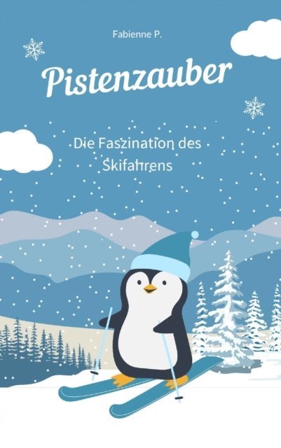 Fabienne P. - Pistenzauber, E-bok. Tillgänglighet: Lägg i varukorg