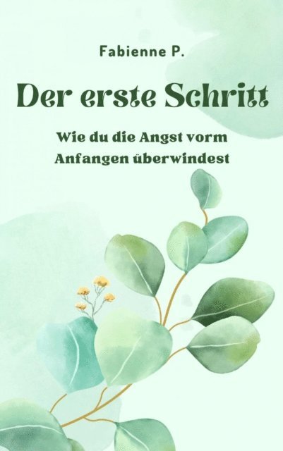 Fabienne P. - Der erste Schritt, E-bok. Tillgänglighet: Lägg i varukorg