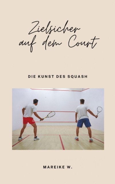 Mareike W. - Zielsicher auf dem Court, E-bok. Tillgänglighet: Lägg i varukorg