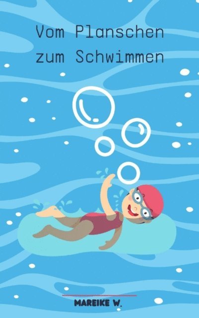 Mareike W. - Vom Planschen zum Schwimmen, E-bok. Tillgänglighet: Lägg i varukorg