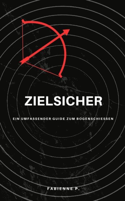Fabienne P. - Zielsicher, E-bok. Tillgänglighet: Lägg i varukorg