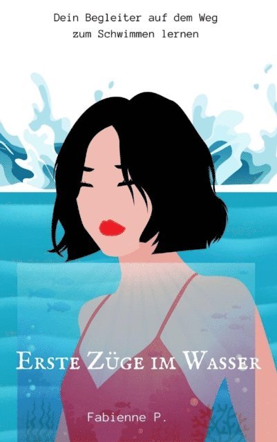 Fabienne P. - Erste Züge im Wasser, E-bok. Tillgänglighet: Lägg i varukorg