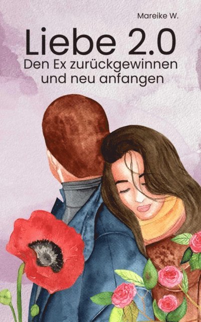 Mareike W. - Liebe 2.0, E-bok. Tillgänglighet: Lägg i varukorg