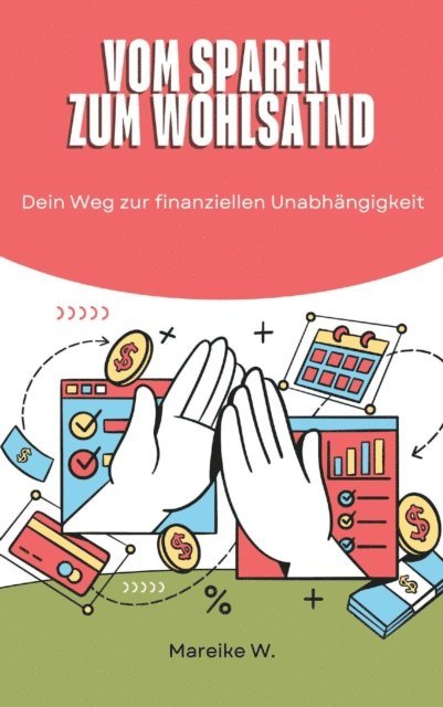 Mareike W. - Vom Sparen zum Wohlstand, E-bok. Tillgänglighet: Lägg i varukorg