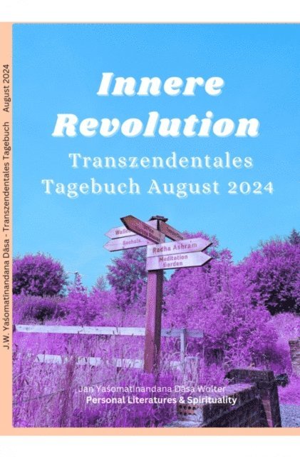 Yasomatinandana Dasa - Innere Revolution, E-bok
