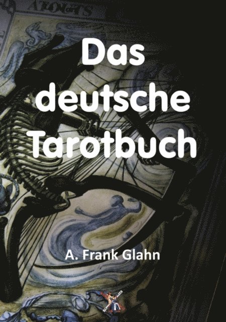 A. Frank Glahn - Das deutsche Tarotbuch, E-bok