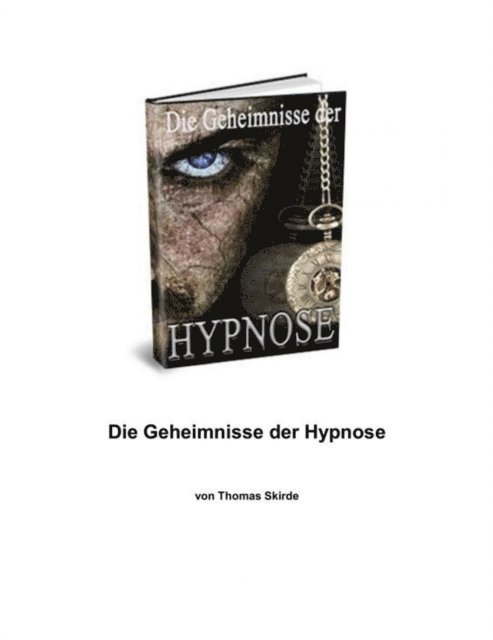 Anna Muller, Otmar Trierweiler - Die Geheimnisse der Hypnose., E-bok