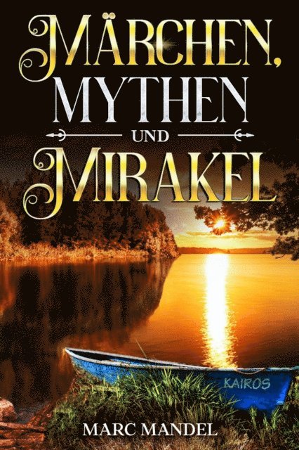 Marc Mandel - Marchen, Mythen und Mirakel, E-bok