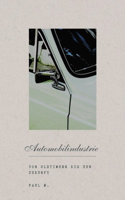 Paul M. - Automobilindustrie, E-bok. Tillgänglighet: Lägg i varukorg