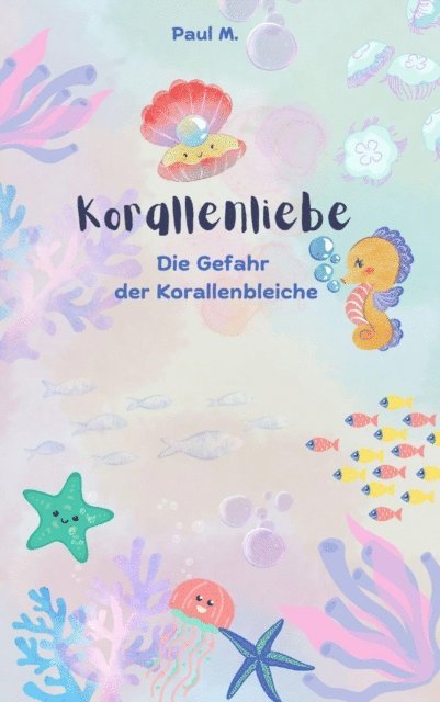 Paul M. - Korallenliebe, E-bok. Tillgänglighet: Lägg i varukorg