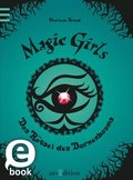 Magic Girls - Das Rÿtsel des Dornenbaums (Magic Girls 3)