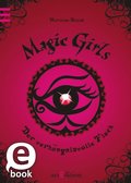 Magic Girls - Der verhÿngnisvolle Fluch (Magic Girls 1)