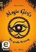 Magic Girls - Die groÿe Prüfung (Magic Girls 5)