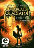 Marcus Gladiator - Kampf für Freiheit (Marcus Gladiator 1)