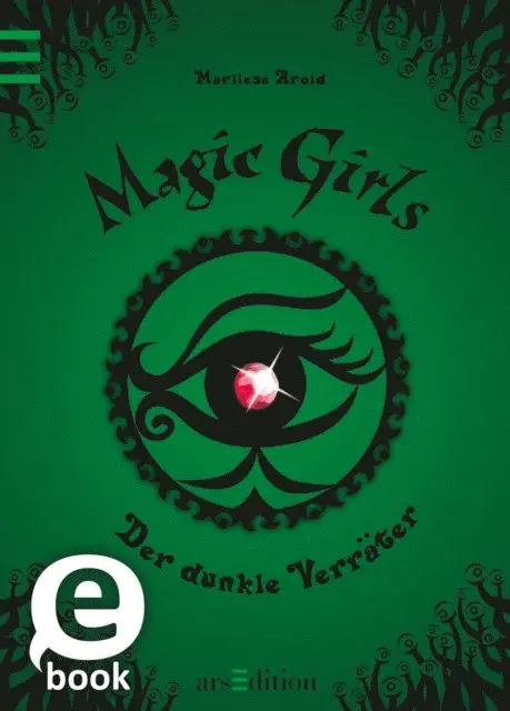 Marliese Arold - Magic Girls - Der dunkle Verräter (Magic Girls 9), E-bok. Tillgänglighet: Lägg i varukorg