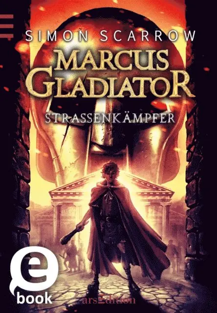 Simon Scarrow - Marcus Gladiator - Straßenkämpfer (Band 2) (Marcus Gladiator 2), E-bok. Tillgänglighet: Lägg i varukorg