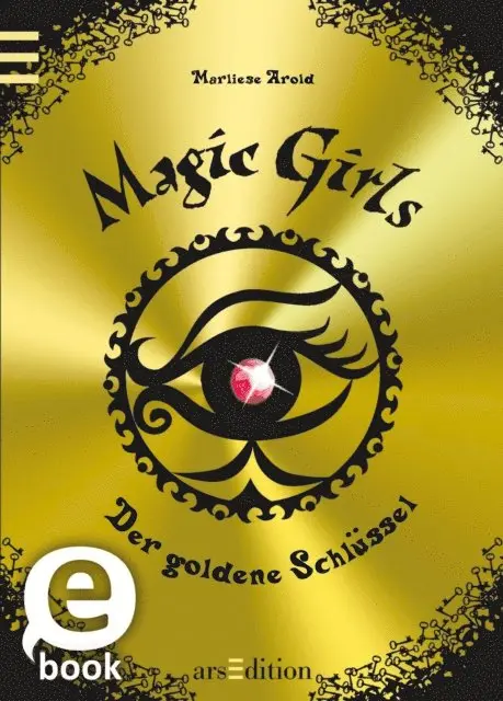 Marliese Arold - Magic Girls - Der goldene Schlüssel (Magic Girls 10), E-bok. Tillgänglighet: Lägg i varukorg