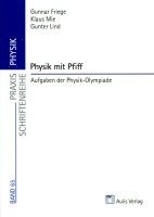 Gunnar Friege, Klaus Mie, Gunter Lind, Max-Ulrich Farber - Praxis Physik: Physik mit Pfiff, Häftad