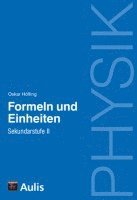 Oskar Höfling - Physik allgemein / Formeln und Einheiten, SII, Övrigt