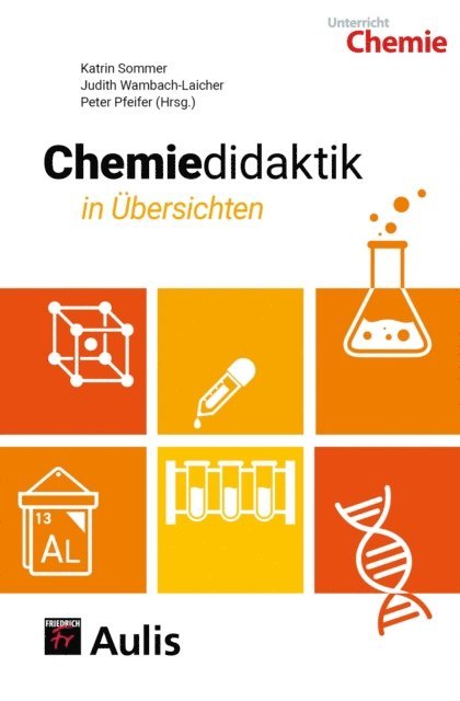 Peter Pfeifer, Judith Wambach-Laicher, Katrin Sommer - Chemiedidaktik in Übersichten, E-bok