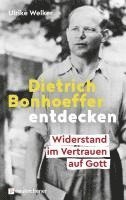 Ulrike Welker - Dietrich Bonhoeffer entdecken, Inbunden. Tillgänglighet: Lägg i varukorg
