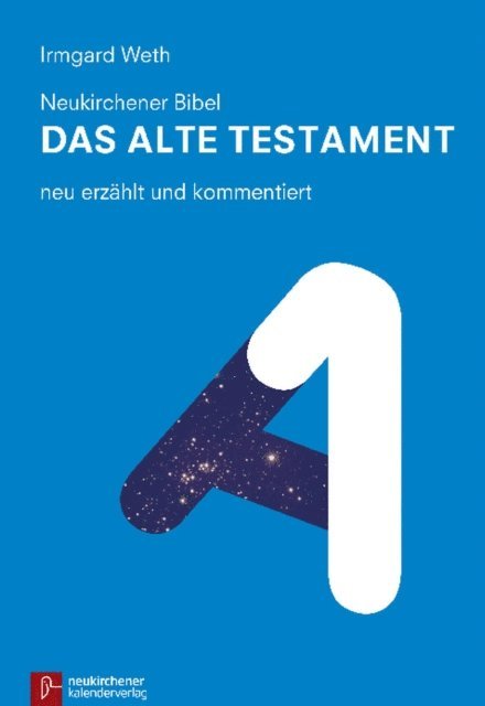 Irmgard Weth - Neukirchener Bibel - Das Alte Testament, E-bok
