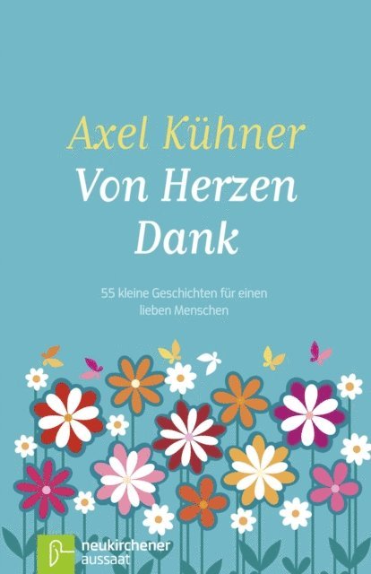 Axel Kuhner - Von Herzen Dank, E-bok