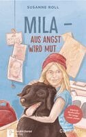 Susanne Roll - Mila - Aus Angst wird Mut, Inbunden