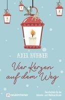 Axel Kühner - Vier Kerzen auf dem Weg, Inbunden