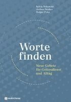 Sylvia Bukowski, Jochen Denker, Holger Pyka - Worte finden, Inbunden