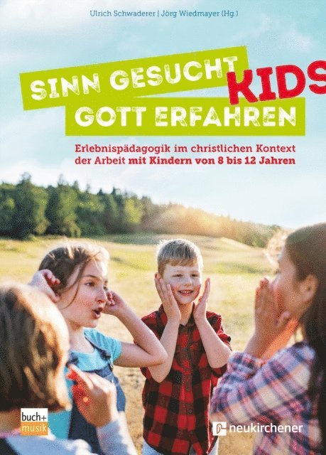 Jorg Wiedmayer, Ulrich Schwaderer - Sinn gesucht - Gott erfahren Kids, E-bok. Tillgänglighet: Lägg i varukorg