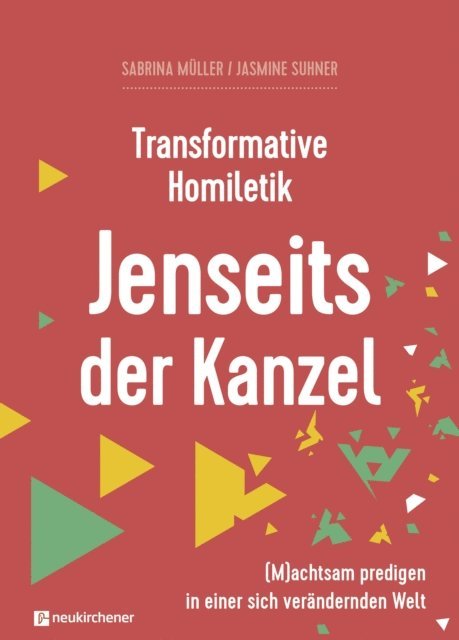 Jasmine Suhner, Sabrina Muller - Transformative Homiletik. Jenseits der Kanzel, E-bok