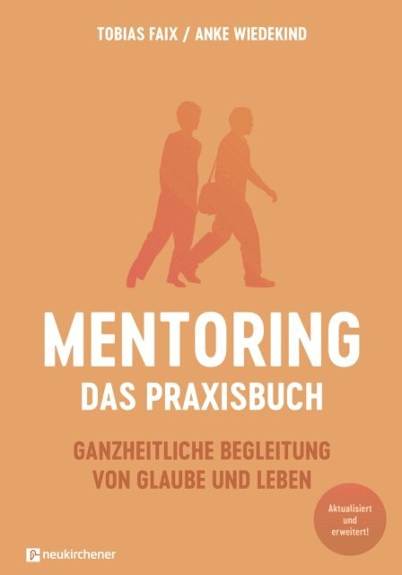 Anke Wiedekind, Tobias Faix - Mentoring - Das Praxisbuch, E-bok