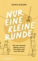 Heike Mieger - Nur eine kleine Runde, Inbunden