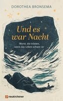Dorothea Bronsema - Und es war Nacht, Inbunden. Tillgänglighet: Lägg i varukorg