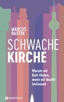Marcus Bastek - Schwache Kirche, Häftad