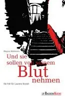 Magnus Mahlmann - Und sie sollen von seinem Blut nehmen, Häftad. Tillgänglighet: Lägg i varukorg
