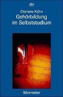 Clemens Kühn - Gehörbildung im Selbststudium, Häftad
