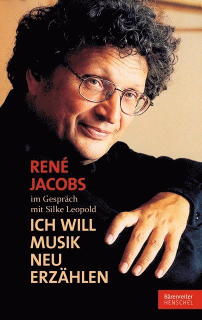 Silke Leopold, Rene Jacobs - René Jacobs im Gespräch mit Silke Leopold, E-bok