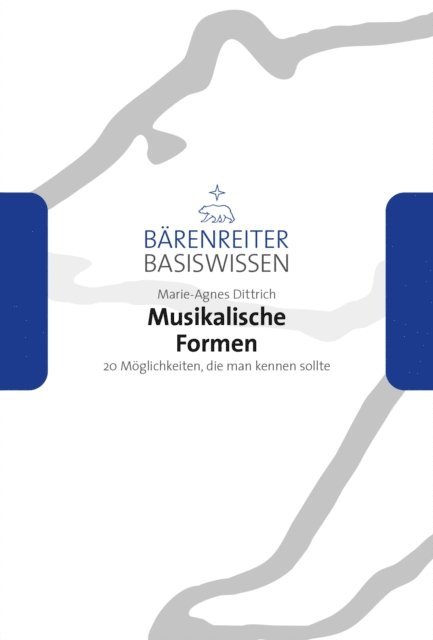 Marie-Agnes Dittrich, Jutta Schmoll-Barthel, Silke Leopold - Musikalische Formen, E-bok