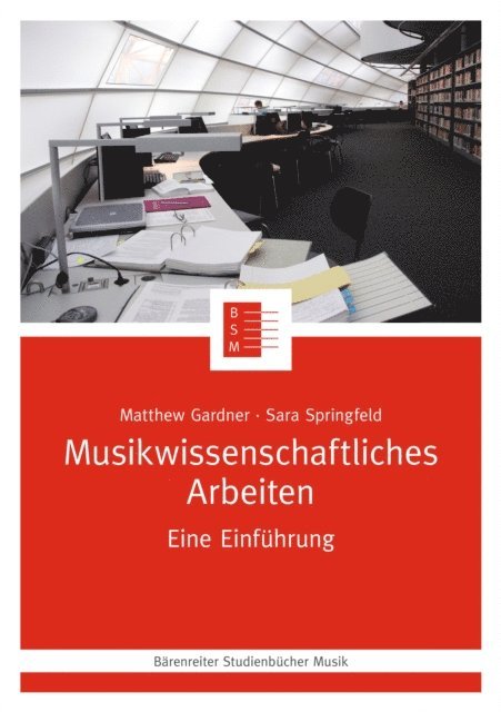 Sara Springfeld, Matthew Gardner - Musikwissenschaftliches Arbeiten, E-bok