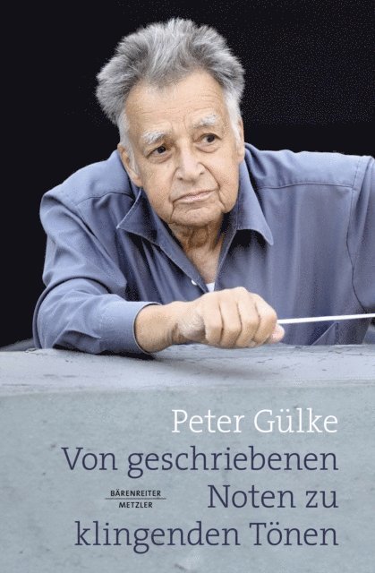 Peter Gulke - Von geschriebenen Noten zu klingenden Tönen, E-bok