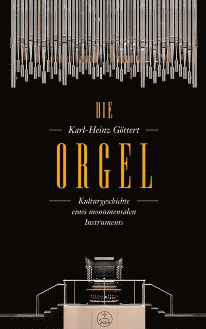 Karl-Heinz Gottert - Die Orgel, E-bok