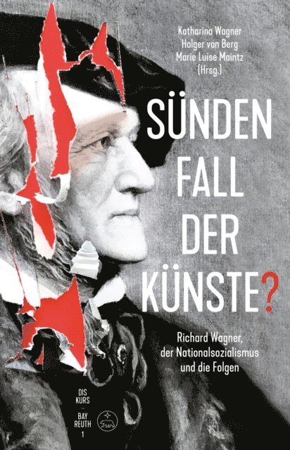 Holger von Berg, Marie Luise Maintz, Katharina Wagner - Sündenfall der Künste?, E-bok