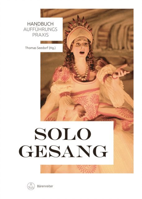 Thomas Seedorf - Handbuch Aufführungspraxis Sologesang, E-bok