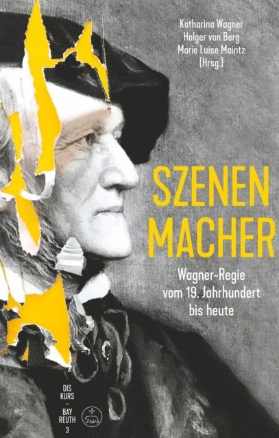 Marie Luise Maintz, Holger von Berg, Katharina Wagner - Szenen-Macher, E-bok