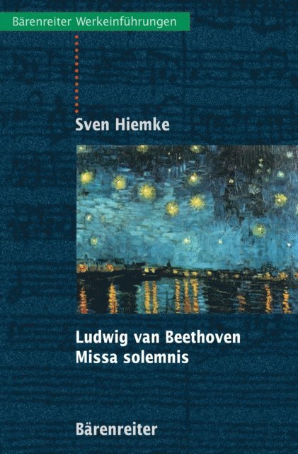 Sven Hiemke - Ludwig van Beethoven - Missa solemnis, E-bok