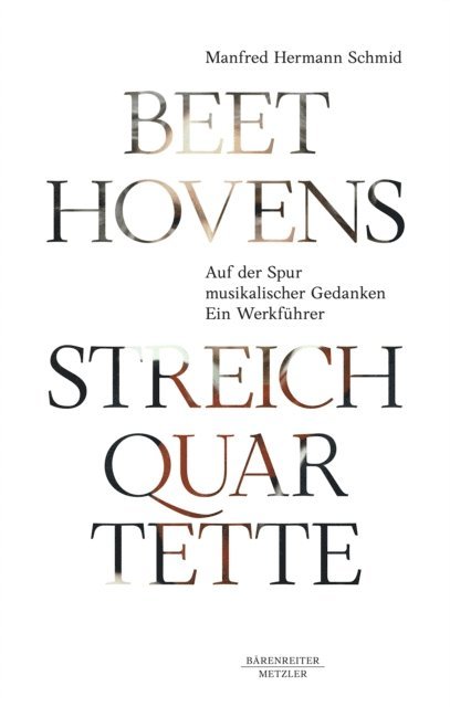 Manfred Hermann Schmid - Beethovens Streichquartette, E-bok