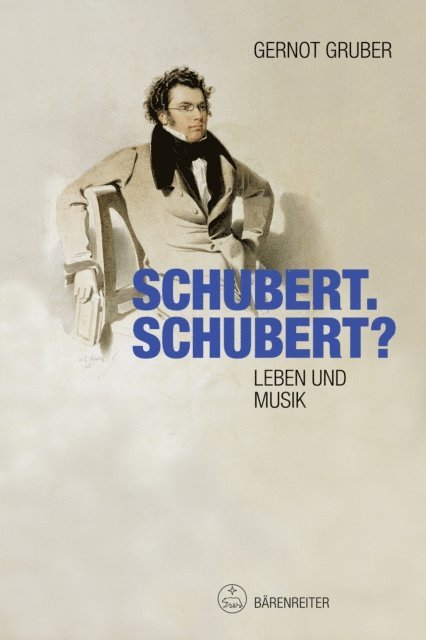 Gernot Gruber - Schubert. Schubert?, E-bok