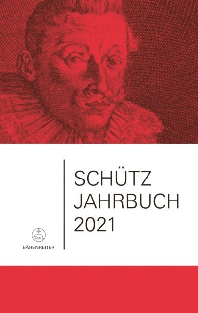 Walter Werbeck, Konrad Kuster, Werner Breig, Jurgen Heidrich - Schütz-Jahrbuch / Schütz-Jahrbuch 2021, 43. Jahrgang, E-bok